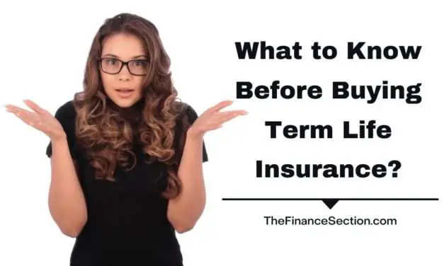 What to Know Before Buying Term Life Insurance?