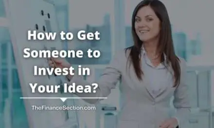 How to Get Someone to Invest in Your Idea?