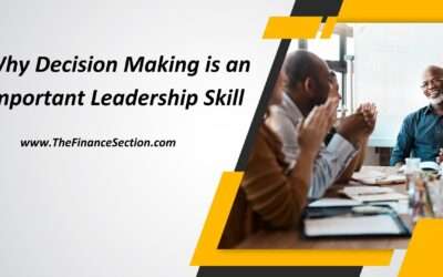 Why Decision Making is an Important Leadership Skill?