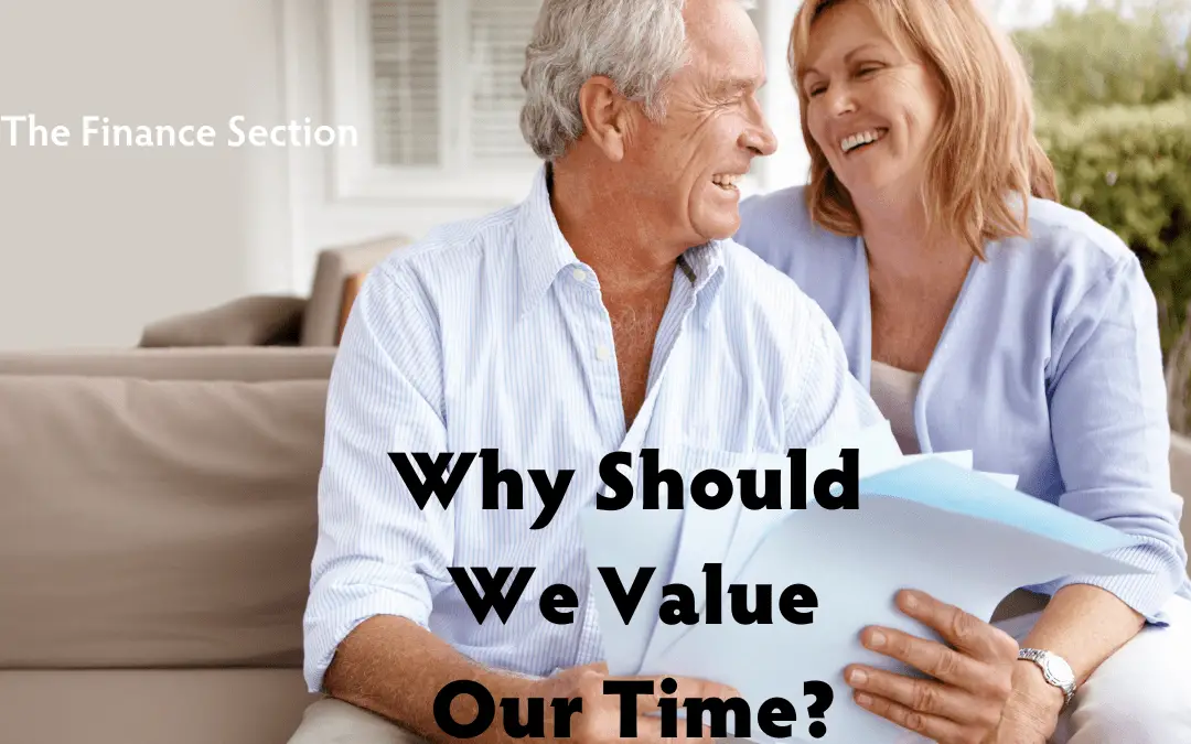 why should we value our time