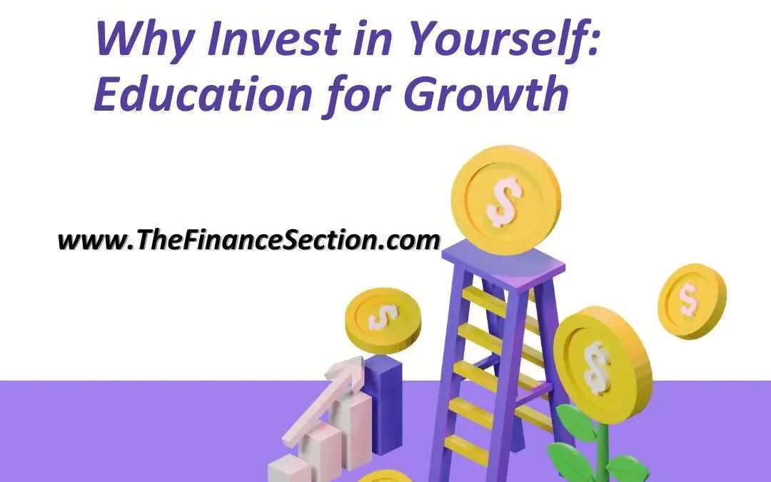 “Why Invest in Yourself? Education for Growth”