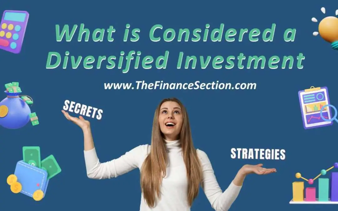 What is Considered a Diversified Investment