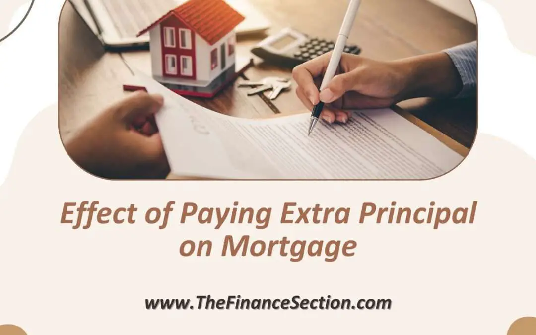 effect of paying extra principal on mortgage