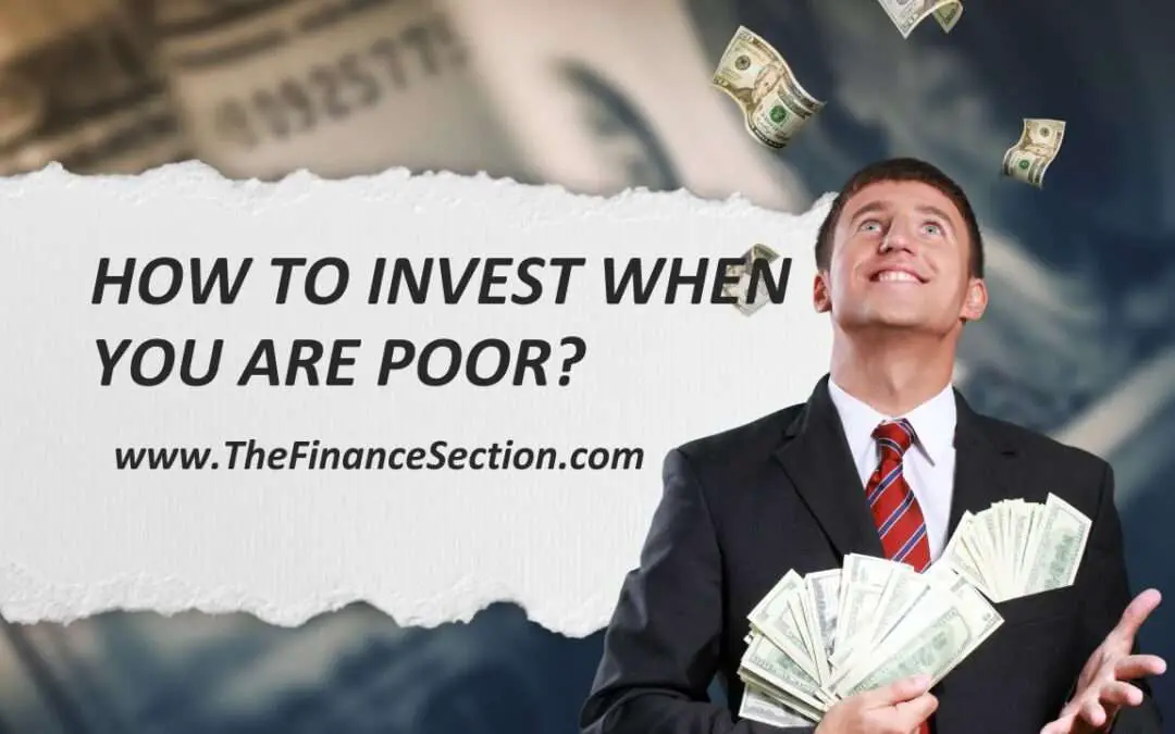 How to Invest When You are Poor?