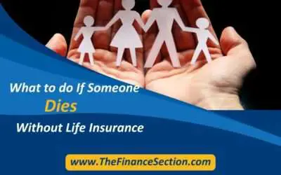 What to do if someone dies without life insurance?